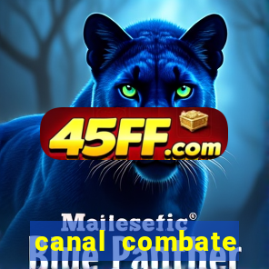 canal combate multicanais ao vivo